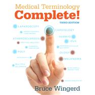 Medical Terminology Complete! by Wingerd, Bruce, 9780134042381