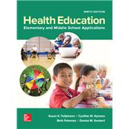 Health Education: Elementary and Middle School Applications [Rental Edition] by TELLJOHANN, 9781259922381