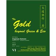 The Gold Beyond Green & Eco by Solvere, Cognose; Jacqueline (CON), 9781543742381