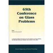 65th Conference on Glass Problems A Collection of Papers Presented at the 65th Conference on Glass Problems, The Ohio State Univetsity, Columbus, Ohio (October 19-20, 2004), Volume 26, Issue 1 by Drummond, Charles H., 9781574982381