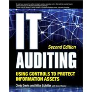 IT Auditing Using Controls to Protect Information Assets, 2nd Edition by Davis, Chris; Schiller, Mike; Wheeler, Kevin, 9780071742382