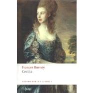 Cecilia, or Memoirs of an Heiress by Burney, Frances; Sabor, Peter; Doody, Margaret Anne, 9780199552382