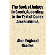 The Book of Judges in Greek by Brooke, Alan England, 9780217292382