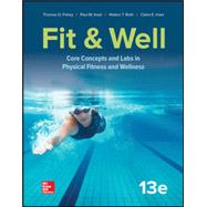 LooseLeaf for Fit & Well: Core Concepts and Labs in Physical Fitness and Wellness by Fahey, Thomas; Insel, Paul; Roth, Walton, 9781259912382