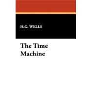 The Time Machine by Wells, H. G., 9781434452382