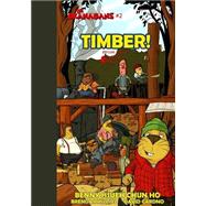 Timber! by Ho, Benny Hsueh Chun; Cardno, David; Phillips, Brenda, 9781508632382
