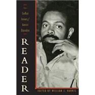 The Leroi Jones/Amiri Baraka Reader by Baraka, Amiri; Harris, William J, 9781560252382