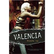 Valencia by Tea, Michelle, 9781580052382