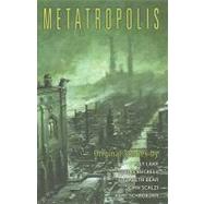 Metatropolis by Scalzi, John, 9781596062382