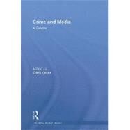 Crime and Media: A Reader by Greer; Chris, 9780415422383