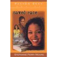 Saved Race by Moore, Stephanie Perry, 9780802442383