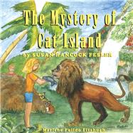 The Mystery of Cat Island by Fesler, Susan Hancock; Fitzhugh, Marlene Pulido, 9781543962383