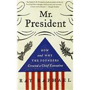 Mr. President by RAPHAEL, RAY, 9780307742384