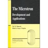 Microtron: Development and Applications by Tsipenyuk; Yuri M., 9780415272384