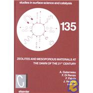 Zeolites and Mesoporous Materials at the Dawn of the 21st Century : Proceedings of the 13th International Zeolite Conference, Montpellier, France, 8-13 July 2001 by International Zeolite Conference 2001 (Montpellier, France); Renzo, F. Di; Fajula, F.; Vedrine, J., 9780444502384