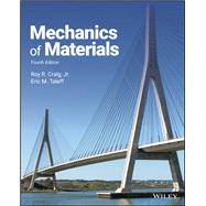 Mechanics of Materials by Craig, Roy R.; Taleff, Eric M., 9781119612384