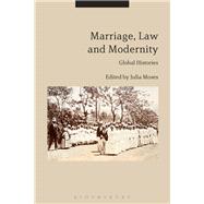 Marriage, Law and Modernity by Moses, Julia, 9781350112384