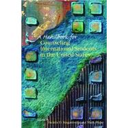 A Handbook for Counseling International Students in the United States by Singaravelu, Hemla D.; Pope, Mark, 9781556202384