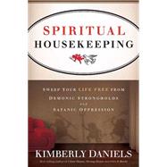 Spiritual Housekeeping by Daniels, Kimberly, 9781616382384