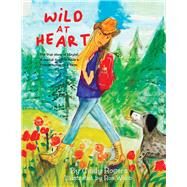 Wild at Heart by Rogers, Cindy; Webb, Ros, 9781737612384