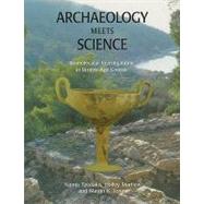 Archaeology Meets Science: Biomolecular Investigations in Bronze Age Greece: The Primary Scientific Evidence 1997 - 2003 by Tzedakis, Yannis; Martlew, Holley; Jones, Martin K., 9781842172384