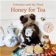 Honey for Tea by Celestine, Karin, 9781910862384