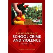 Encyclopedia of School Crime and Violence by Finley, Laura L.; Ang, Evelyn, 9780313362385
