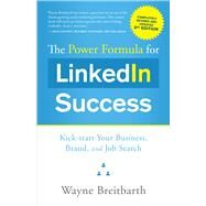 The Power Formula for Linkedin Success by Breitbarth, Wayne, 9781626342385