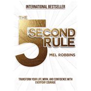 The 5 Second Rule by Robbins, Mel, 9781682612385
