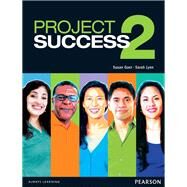 Project Success 2 Student Book with eText by Gaer, Susan; Lynn, Sarah, 9780132942386