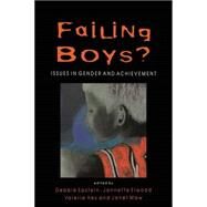 Failing Boys? : Issues in Gender and Achievement by Epstein, Debbie; Elwood, Jannette; Hey, Valerie; Maw, Janet, 9780335202386