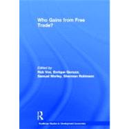 Who Gains from Free Trade: Export-Led Growth, Inequality and Poverty in Latin America by Vos; Rob, 9780415632386
