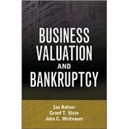 Business Valuation and Bankruptcy by Ratner, Ian; Stein, Grant T.; Weitnauer, John C., 9780470462386