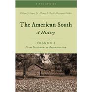 The American South A History by Cooper, William J., Jr.; Terrill, Thomas E.; Childers, Christopher, 9781442262386