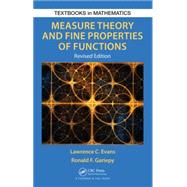 Measure Theory and Fine Properties of Functions, Revised Edition by Evans; Lawrence Craig, 9781482242386