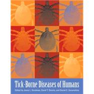 Tick-borne Diseases Of Humans by Goodman, Jesse L.; Dennis, David T.; Sonenshine, Daniel E., 9781555812386