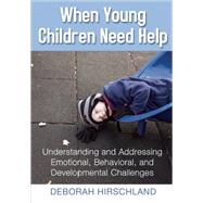 When Young Children Need Help by Hirschland, Deborah, 9781605542386
