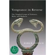 Vengeance in Reverse by Anspach, Mark R., 9781611862386