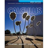 Calculus for Business, Economics, and the Social and Life Sciences, Brief Version, Media Update by Hoffmann, Laurence; Bradley, Gerald; Sobecki, David; Price, Michael, 9780073532387