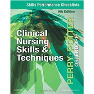 Skills Performance Checklists for Clinical Nursing Skills & Techniques by Perry, Anne Griffin; Potter, Patricia Ann; Ostendorf, Wendy, 9780323482387