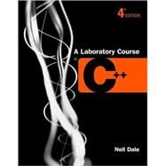 A Laboratory Course In C++ by Dale, Nell B., 9780763732387