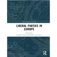 Liberal Parties in Europe by van Haute; Emilie, 9780815372387