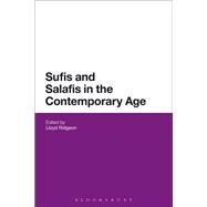 Sufis and Salafis in the Contemporary Age by Ridgeon, Lloyd, 9781350012387