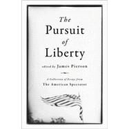 The Pursuit of Liberty by Piereson, James, 9781594032387