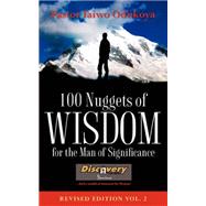 100 Nuggets of Wisdom for the Man of Significance by Odukoya, Taiwo, 9781600342387