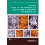 An Atlas of Three- and Four-Dimensional Sonography in Obstetrics and Gynecology by Kurjak; Asim, 9781842142387
