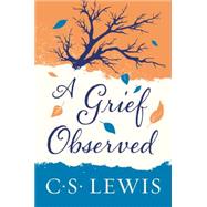 Grief Observed, A by C. S. Lewis, 9780060652388