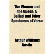The Woman and the Queen by Austin, Arthur Williams, 9780217922388