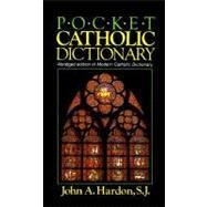 Pocket Catholic Dictionary by HARDON, JOHN, 9780385232388