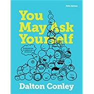 You May Ask Yourself by Conley, Dalton, 9780393602388